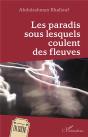 Les Paradis Sous Lesquels Coulent Des Fleuves - Preview