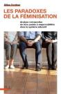 Les Paradoxes De La Feminisation - Analyse Comparative De Trois Postes A Responsabilites Dans Le Sys - Preview