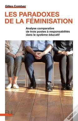 Capa do artigo Les Paradoxes De La Feminisation - Analyse Comparative De Trois Postes A Responsabilites Dans Le Sys