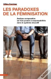 Capa do artigo Les Paradoxes De La Feminisation - Analyse Comparative De Trois Postes A Responsabilites Dans Le Sys