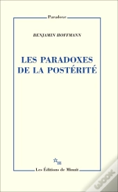 Les Paradoxes De La Postérité