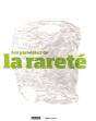Les Paradoxes De La Rareté - Preview