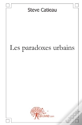 Les Paradoxes Urbains