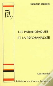 Les Paranoiaques Et La Psychanalyse
