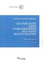 Les Parcours Dans L'Organisation Des Soins De Psychiatrie : Parcours Dans L'Organisation - Preview