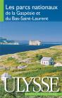 Les Parcs Nationaux De La Gaspésie Et Du Bas-Saint-Laurent - Preview