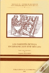 Les Parentés Fictives En Espagne (Xvi-Xvii Siècles)