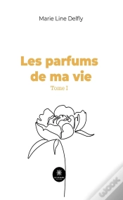 Capa do artigo Les Parfums De Ma Vie Tome I