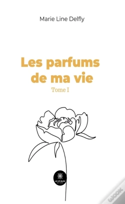 Capa do artigo Les Parfums De Ma Vie Tome I