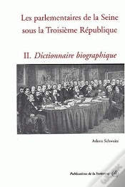Capa do artigo Les Parlementaires De La Seine Sous La Iii Republique T.2 ; Dictionnaire Biographique
