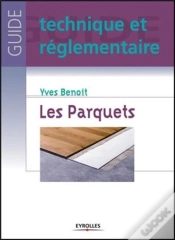 Capa do artigo Les Parquets : Coll. Guide Technique Et Réglementaire
