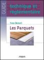 Les Parquets : Coll. Guide Technique Et Réglementaire - Preview