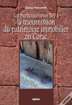 Capa do artigo Les Particularismes Lies A La Transmission Du Patrimoine Immobilier En Corse