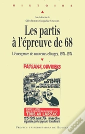 Les Partis À L'Épreuve De 68 ; L'Émergence De Nouveaux Clivages, 1971-1974