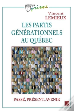 Capa do artigo Les Partis Générationnels Au Québec ; Passé, Présent Et Avenir