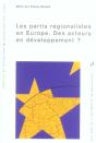 Les Partis Regionalistes En Europe ; Des Acteurs En Devloppement ? - Preview
