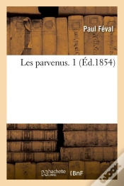 Capa do artigo Les Parvenus. 1 (Éd.1854)