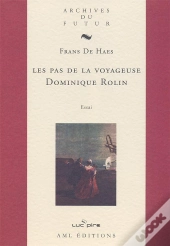 Les Pas De La Voyageuse Dominique Rolin