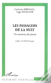 Les Passagers De La Nuit ; Vie Nocturne Des Jeunes