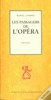 Les Passagers De L'Opera : Reportage