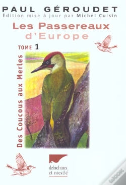 Capa do artigo Les Passereaux D'Europe T.1 Des Coucous Aux Merles