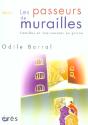 Les Passeurs De Murailles ; Familles Et Intervenants En Prison - Preview