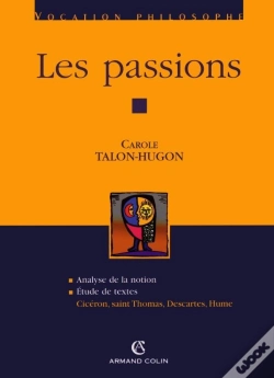 Capa do artigo Les Passions ; Analyse De La Notion, Étude De Textes