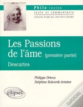 Les Passions De L'Âme, Première Partie ; Descartes