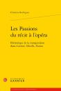 Les Passions Du Récit À L'Opéra ; Rhétorique De La Transposition Dans Carmen, Mireille, Manon - Preview