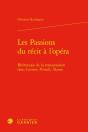 Les Passions Du Récit À L'Opéra : Rhétorique De La Transposition Dans Carmen, Mireille, Manon - Preview