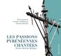 Les Passions Pyrénéennes Chantées - Preview