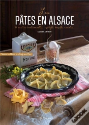 Capa do artigo Les Pates En Alsace - Les Recettes Traditionnelles : Spatzle, Knepfle, Ravioles