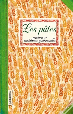 Capa do artigo Les Pâtes : Recettes Et Variations Gourmandes