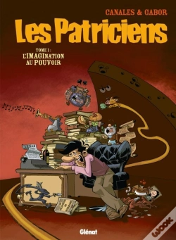 Capa do artigo Les Patriciens - Tome 01 : L'Imagination Au Pouvoir