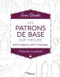 Les Patrons De Base Sur Mesure ; Construction Et Ajustement - Preview