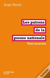 Capa do artigo Les Patrons De La Presse Nationale ; Tous Mauvais
