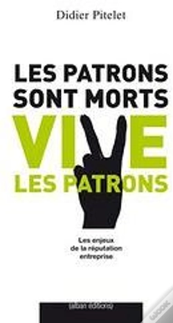 Capa do artigo Les Patrons Sont Morts... Vive Les Patrons !