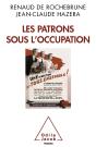 Les Patrons Sous L'Occupation - Preview