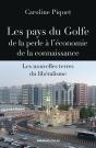 Les Pays Du Golfe De La Perle À L'Économie De La Conaissance ; Les Nouvelles Terres Du Libéralisme - Preview