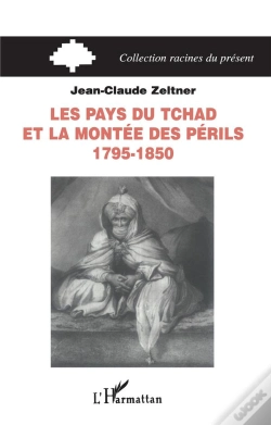 Capa do artigo Les Pays Du Tchad Et La Montee Des Perils, 1795-1850