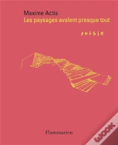 Les Paysages Avalent Presque Tout