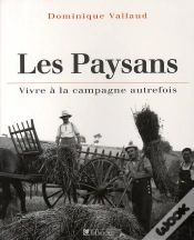 Capa do artigo Les Paysans ; Vivre À La Campagne Autrefois