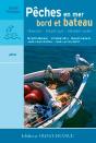 Les Pêches En Mer ; Bord Et Bateau ; Manche, Atlantique, Méditerranée - Preview