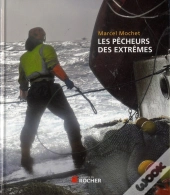 Les Pêcheurs Des Extrêmes