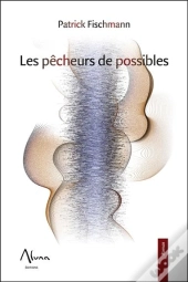 Les Pecheurs Du Possible