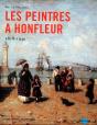 Les Peintres À Honfleur ; 1818-1940 - Preview