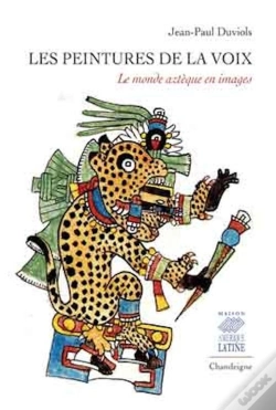 Capa do artigo Les Peintures De La Voix ; Le Monde Aztèque En Images