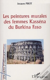 Les Peintures Murales Des Femmes Kassena Du Burkina Faso