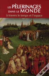 Capa do artigo Les Pèlerinages Dans Le Monde À Travers Le Temps L