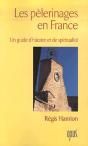 Les Pèlerinages En France ; Un Guide D'Histoire Et De Spiritualité - Preview
